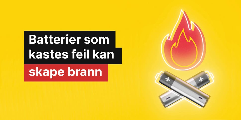 Batterier som kastes feil kan skape brann 